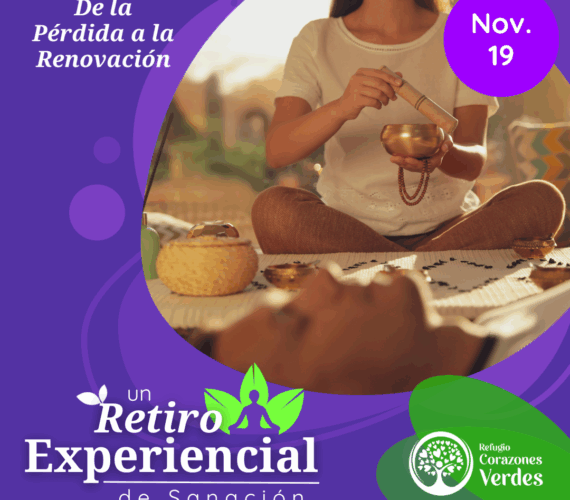 Retiro Experiencial – Perdidas y Duelos – Octubre 21 y 22 de 2023